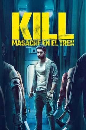 Descargar Kill: Masacre En El Tren Torrent